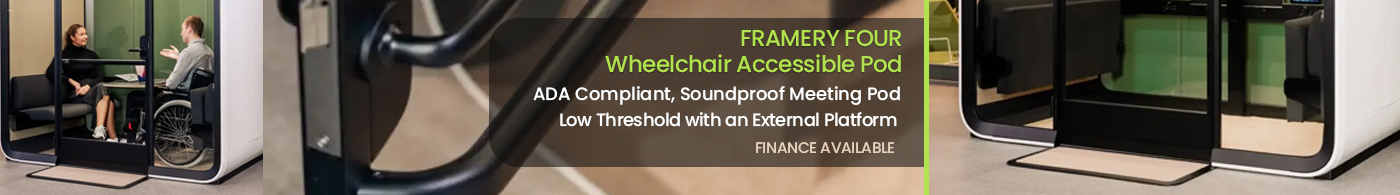 Framery Four Acoustic Pods with Wheelchair Access
