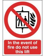 SAFETY SIGN IN THE EVENT OF FIRE DO NOT USE THIS LIFT FR08651R  (PACK OF 1)