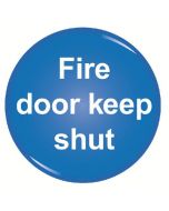 DOMED SIGN FIRE DOOR KEEP SHUT SYMBOL 60MM RDS9  (PACK OF 1)