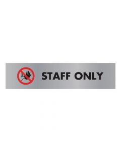 ACRYLIC SIGN STAFF ONLY ALUMINIUM 190X45MM SR22365 (PACK 1)
